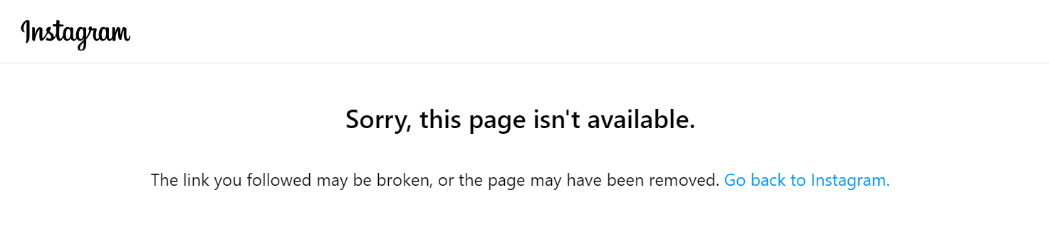"Sorry, this page isn't available" message on Instagram.
